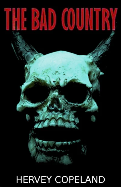 The Bad Country: A horror fiction book