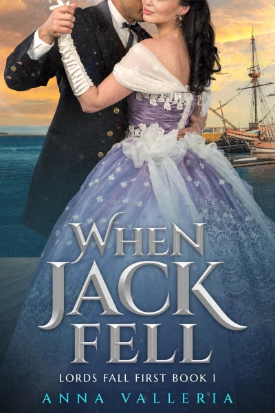 When Jack Fell (Lords Fall First Book 1)