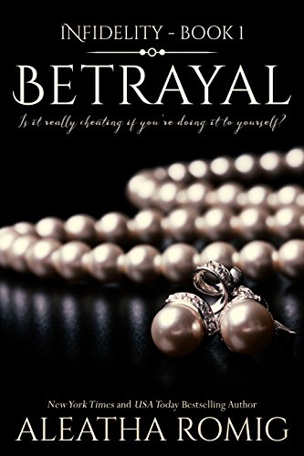 Betrayal – A Wealth and Power Romance