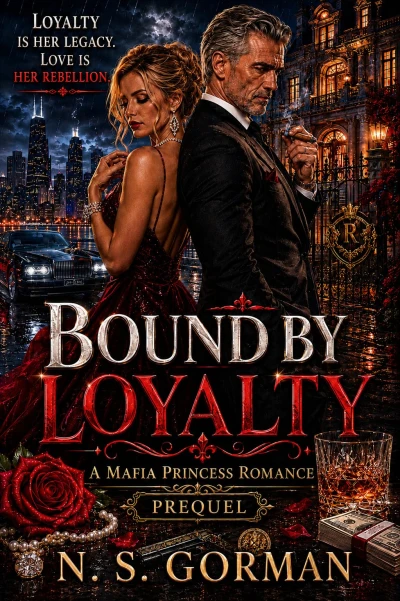 Bound By Loyalty: A Mafia Princess Romance