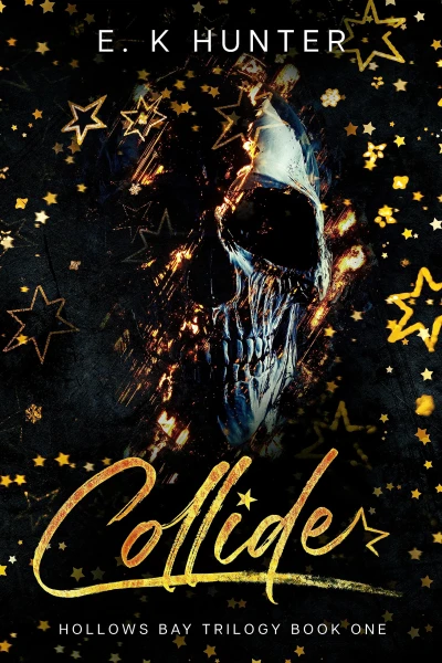 Collide: Hollows Bay Trilogy Book One