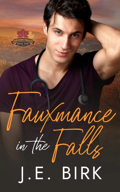 Fauxmance in the Falls (Devon Falls: A Small Town MM Romance Series Book 1)