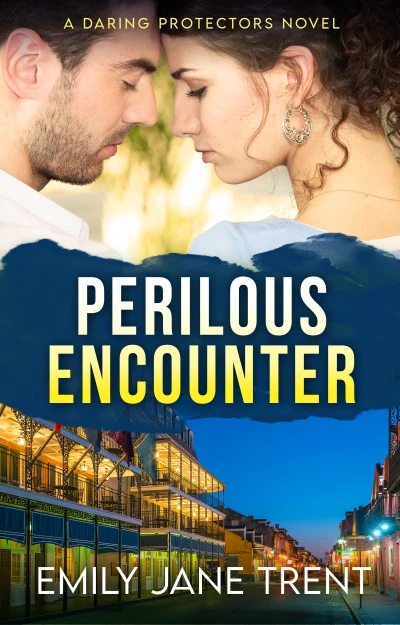 Perilous Encounter (Daring Protectors Book 3)