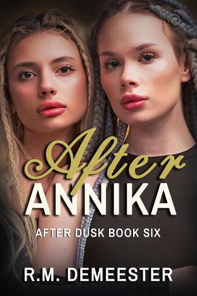 After Annika (After Dusk Book 6)